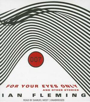 For Your Eyes Only: And Other Stories by Ian Fleming