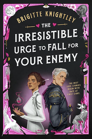 The Irresistible Urge to Fall For Your Enemy by Brigitte Knightley