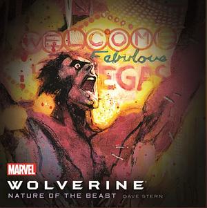 Wolverine: The Nature of the Beast by David Stern