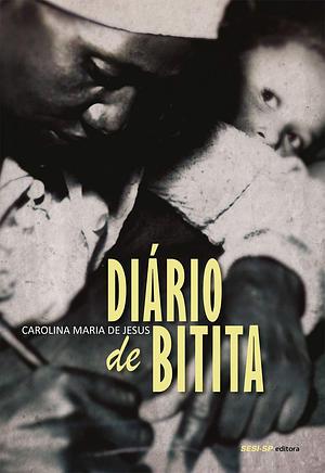 Diário de Bitita by Carolina Maria de Jesus