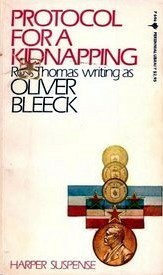 Protocol for a Kidnapping by Ross Thomas, Oliver Bleeck