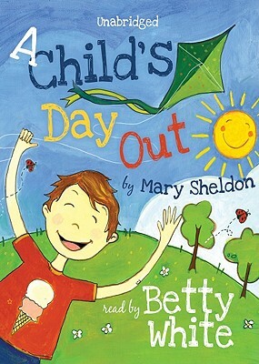 A Child's Day Out by Mary Sheldon