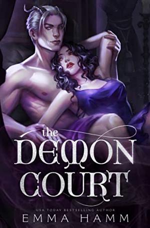 The Demon Court by Emma Hamm