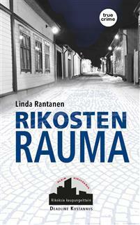 Rikosten Rauma by Linda Rantanen