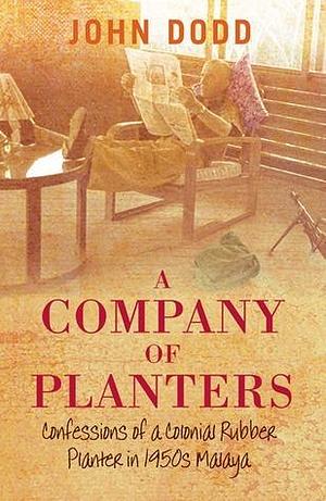 A Company of Planters by John Dodd, John Dodd