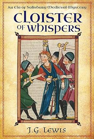 Cloister of Whispers by J.G. Lewis