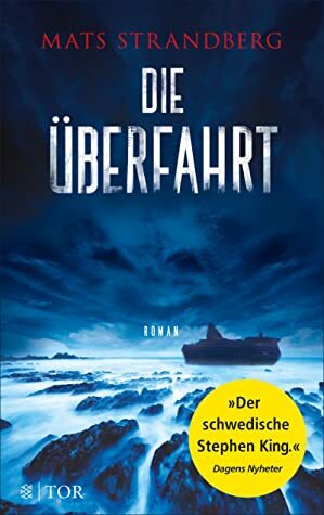 Die Überfahrt: Roman by Mats Strandberg, Antje Rieck-Blankenburg