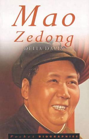 Mao Zedong by Delia Davin