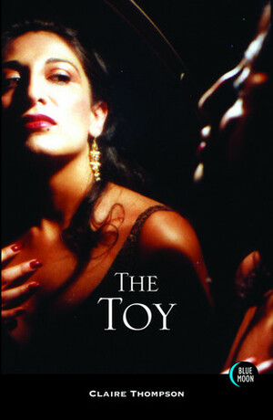 The Toy by Claire Thompson