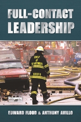 Full-Contact Leadership by Edward Flood, Anthony Avillo