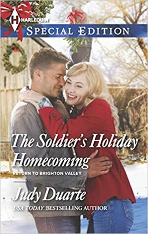 The Soldier's Holiday Homecoming by Judy Duarte