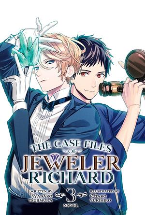 The Case Files of Jeweler Richard (Light Novel) Vol. 3 by Nanako Tsujimura