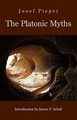 The Platonic Myths by Josef Pieper