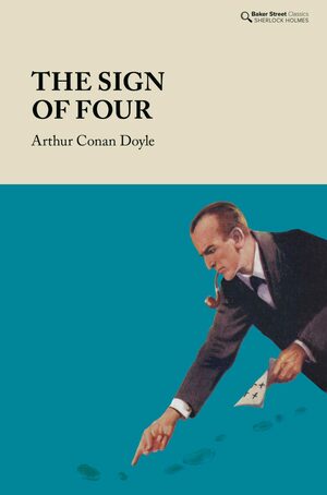 The Sign of Four by Arthur Conan Doyle