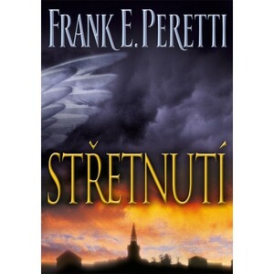 Střetnutí by Frank E. Peretti