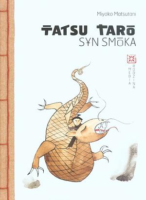 Tatsu Taro syn smoka by Miyoko Matsutani