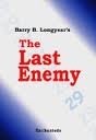 The Last Enemy by Barry B. Longyear