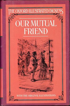 Our Mutual Friend by Michael Cotsell, Charles Dickens