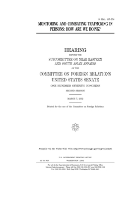 Monitoring and combating trafficking in persons: how are we doing? by Committee on Foreign Relations (senate), United States Congress, United States Senate