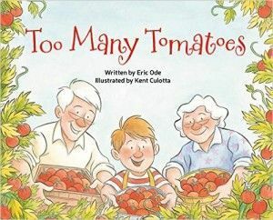 TooMany Tomatoes by Kent Culotta, Eric Ode