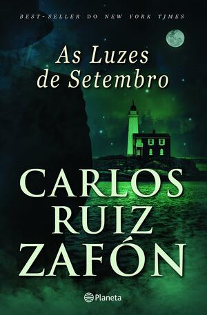 As Luzes de Setembro by Carlos Ruiz Zafón