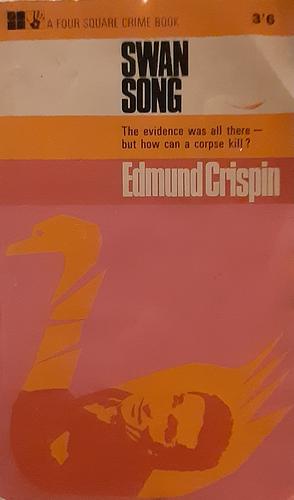 Swan Song by Edmund Crispin