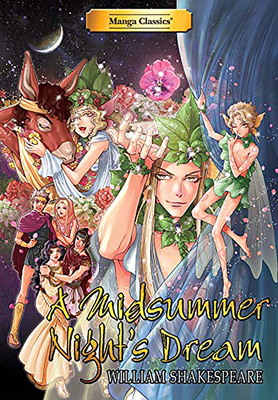 Manga Classics a Midsummer Nights Dream by William Shakespeare
