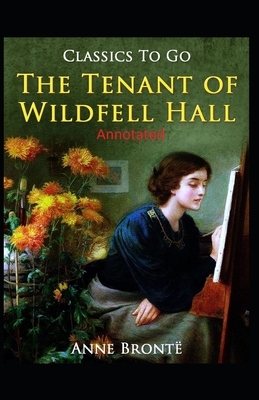 The Tenant of Wildfell Hall-Anne's Original Edition(Annotated) by Anne Brontë