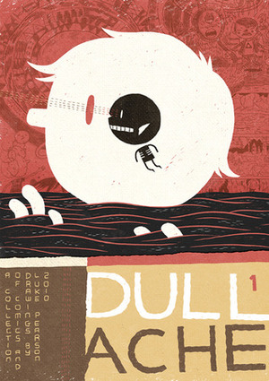 Dull Ache: a collection of comics and drawings by Luke Pearson