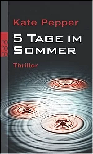 5 Tage im Sommer by Kate Pepper