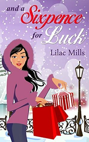And a Sixpence for Luck by Lilac Mills