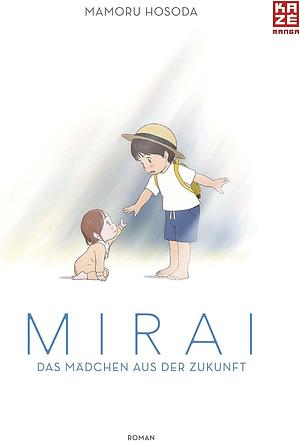 Mirai - das Mädchen aus der Zukunft by Mamoru Hosoda