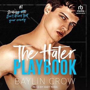 The Hater Playbook by Baylin Crow