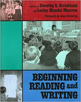 Beginning Reading and Writing by Lesley Mandel Morrow