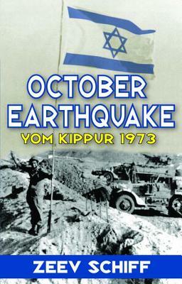 October Earthquake: Yom Kippur 1973 by Zeev Schiff, Yehoshafat Harkabi