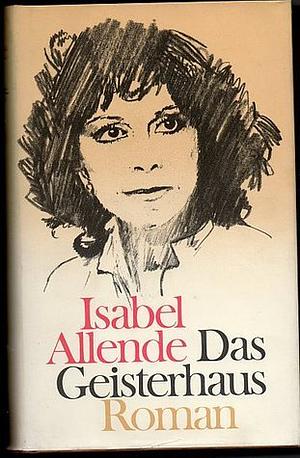 Das Geisterhaus: Roman by Isabel Allende