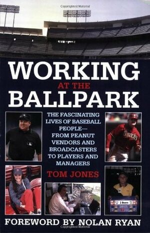 Working at the Ballpark by Tom Jones