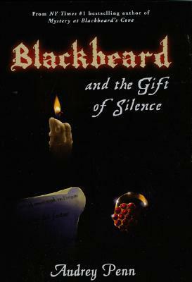 Blackbeard and the Gift of Silence by Audrey Penn