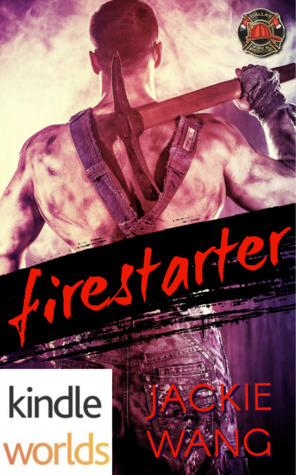 Firestarter by Jackie Y. Wang