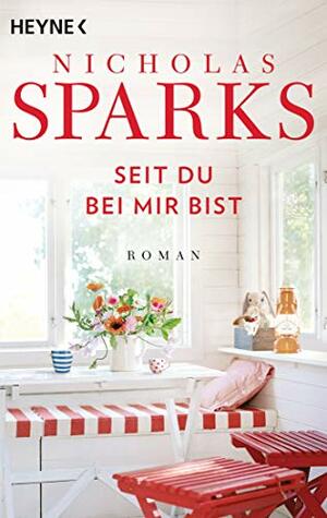 Seit du bei mir bist by Nicholas Sparks