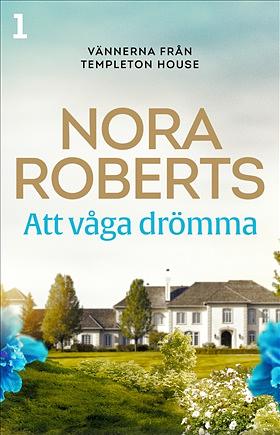 Att våga drömma by Nora Roberts