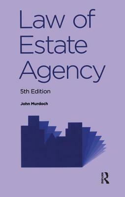 Law of Estate Agency by John Murdoch