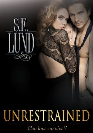 Unrestrained by S.E. Lund