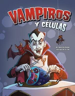 Vampires and Cells by Agnieszka Biskup