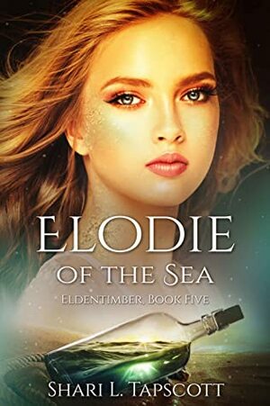 Elodie of the Sea by Shari L. Tapscott