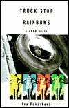 Truck Stop Rainbows: A Czech Road Novel by Iva Pekárková
