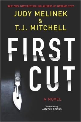 First Cut by Judy Melinek, T. J. Mitchell