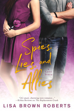Spies, Lies, and Allies: A Love Story by Lisa Brown Roberts