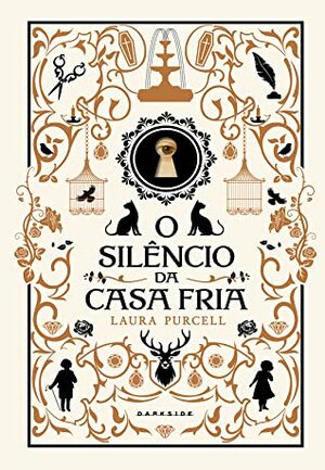 O Silêncio da Casa Fria by Camila Fernandes, Laura Purcell
