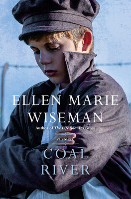 Coal River by Ellen Marie Wiseman